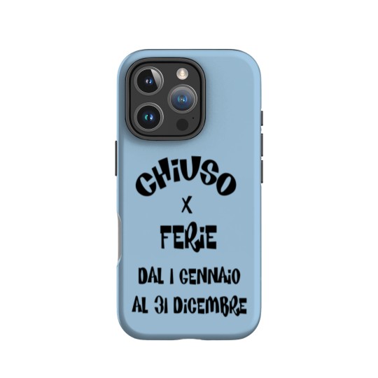 Discover Chiuso X Ferie Dal 1 Gennaio Al 31 Dicembre IPhone Cases