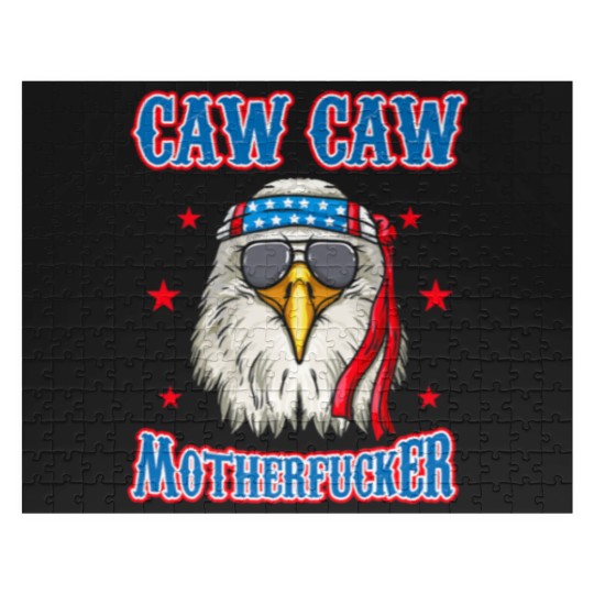 Discover Caw Caw Motherfucker! Funny 4th of July Patriotic Jigsaw Puzzles