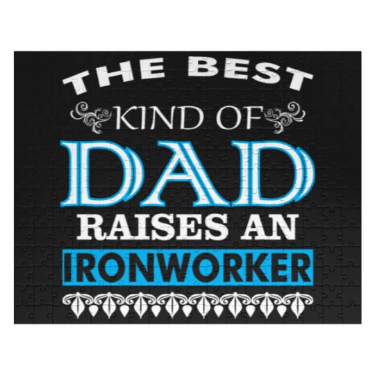 Discover The Best Kind Of Dad Raises An Ironworker Jigsaw Puzzles