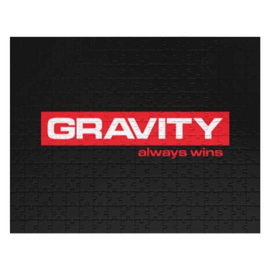 Discover Gravity Always Wins Jigsaw Puzzles