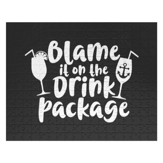 Discover blame it on the drink package t Jigsaw Puzzles
