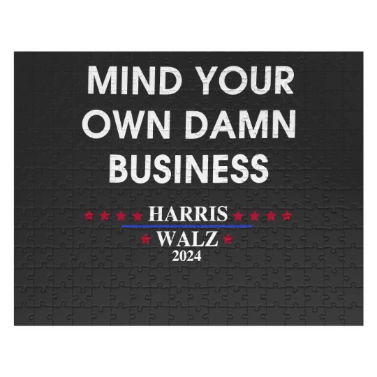 Discover Harris Walz Mind Your Own Damn Business Jigsaw Puzzles
