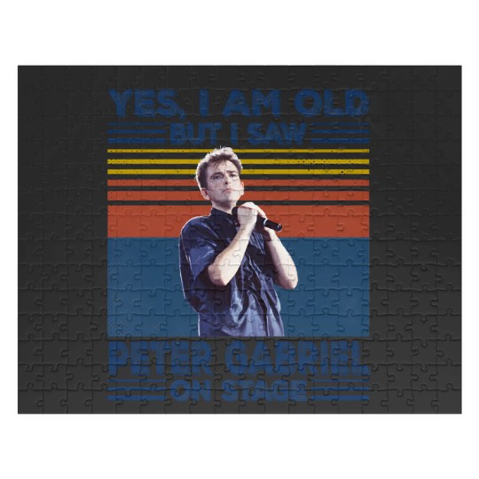 Discover I'm Old But I Saw Peter Gabriel On Stage Jigsaw Puzzles