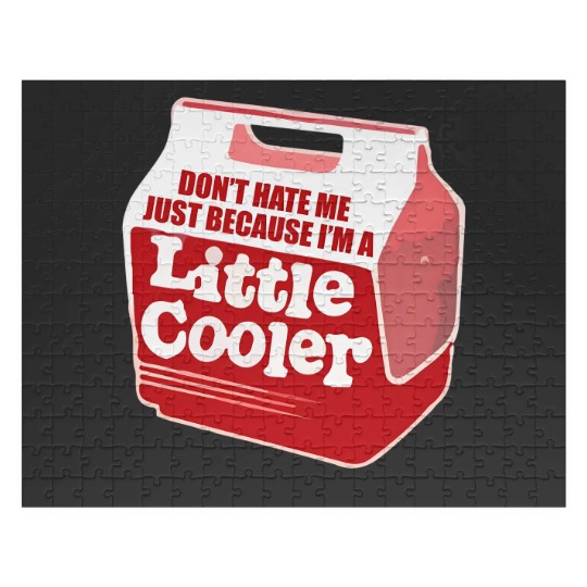 Discover Don't hate me just because I'm a little cooler Jigsaw Puzzles