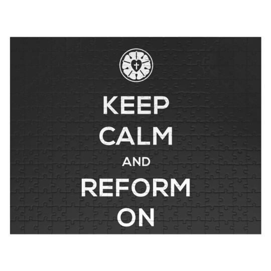 Discover Keep Calm And Reform On | Lutheran Design - Lutheran - Jigsaw Puzzles
