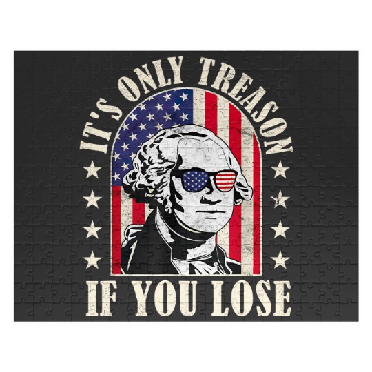 Discover it's only treason if you lose Jigsaw Puzzles