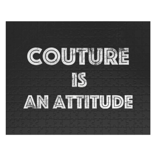 Discover Couture Is An Attitude Jigsaw Puzzles