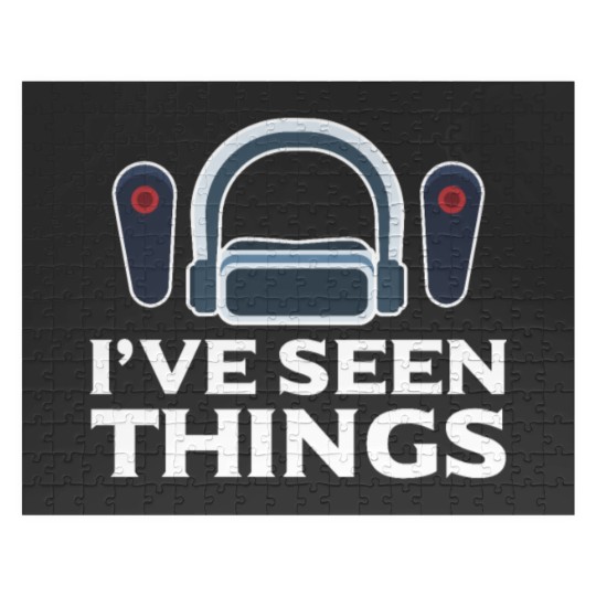 Discover I've Seen Things Virtual Reality Vr Lover Gamer Jigsaw Puzzles