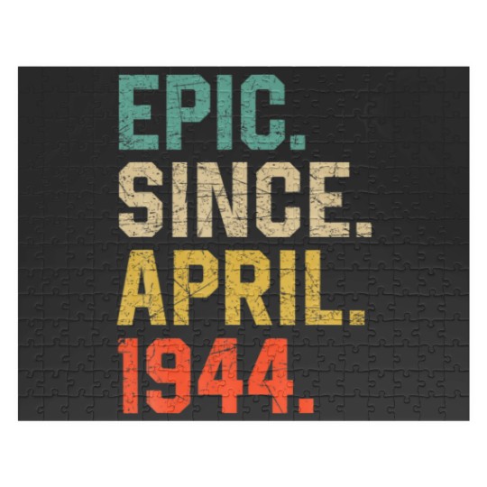 Discover Epic Since April 1944 Men Women Vintage 78Th Birth Jigsaw Puzzles