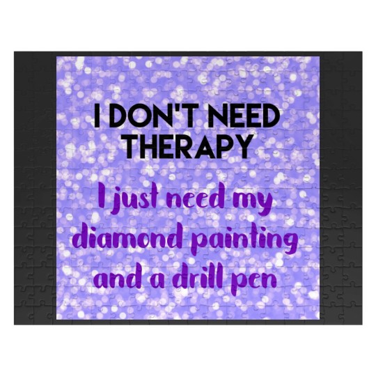 Discover Diamond Painting No Therapy Jigsaw Puzzles