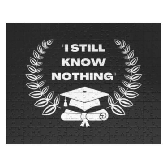 Discover Graduation 2022, I Still Know Nothing Jigsaw Puzzles