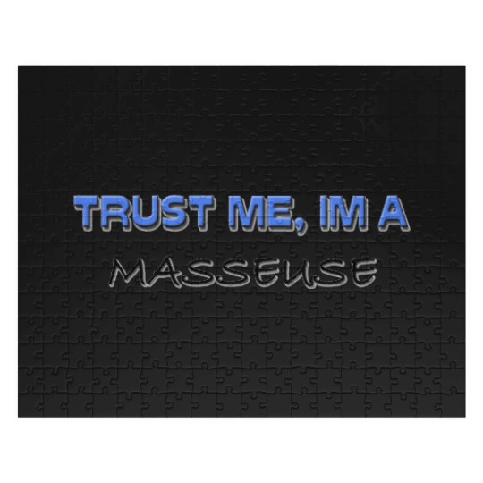 Discover Trust Me I'm a Masseuse Jigsaw Puzzles