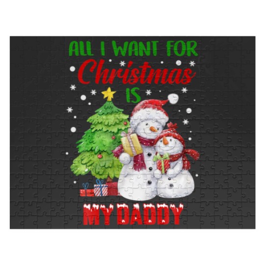 Discover All I Want For Christmas Is My Daddy Snowman Chris Jigsaw Puzzles