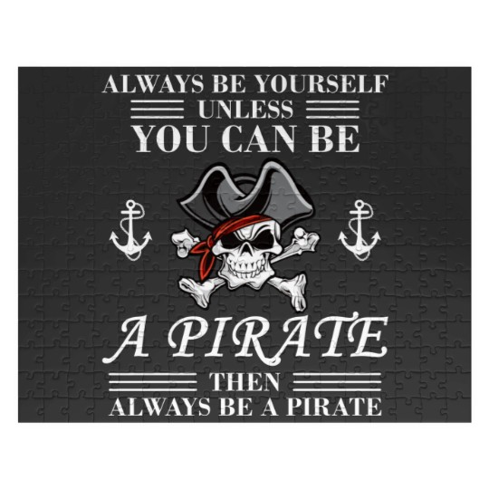 Discover Always Be Yourself Or A Pirate Jigsaw Puzzles