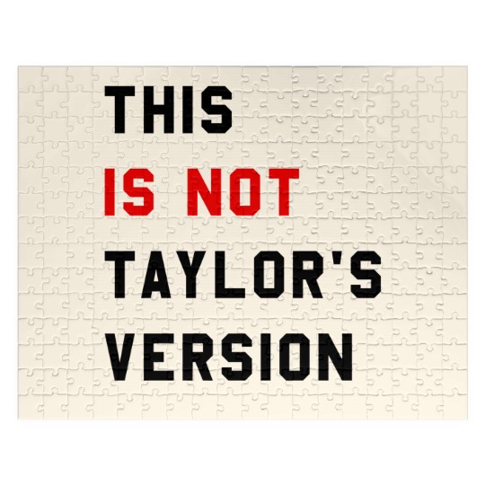 Discover This Is Not Taylor's Version Jigsaw Puzzles