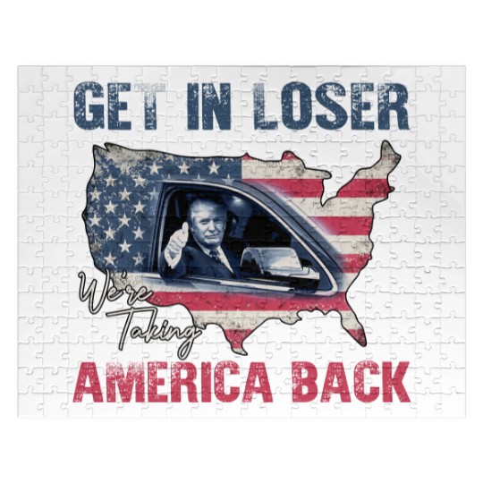 Discover Trump Get In Loser We're Taking America Back Jigsaw Puzzles, Fix America Again