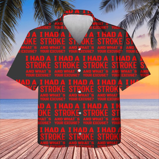 Discover STROKE SURVIVOR STROKE RECOVERY I had a stroke Kids Hawaiians