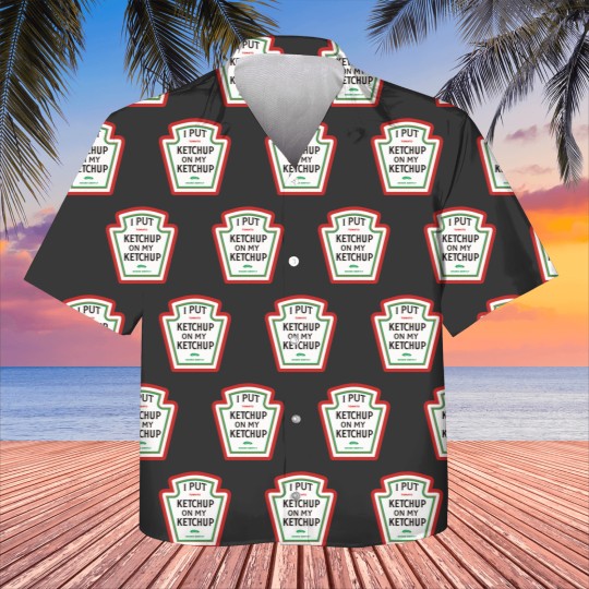 Discover I put ketchup on my ketchup merch Kids Hawaiians