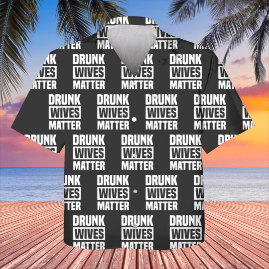 Discover DRUNK WIVES MATTER Kids Hawaiians Kids Hawaiians