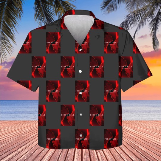 Discover First Kill Kids Hawaiians, You Never Forget Your First Kill Kids Hawaiians