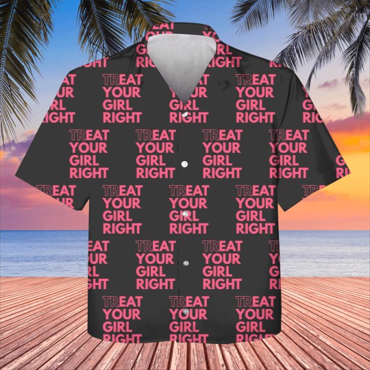 Discover Treat Your Girl Right Oral Eating Eat Funny Kids Hawaiians