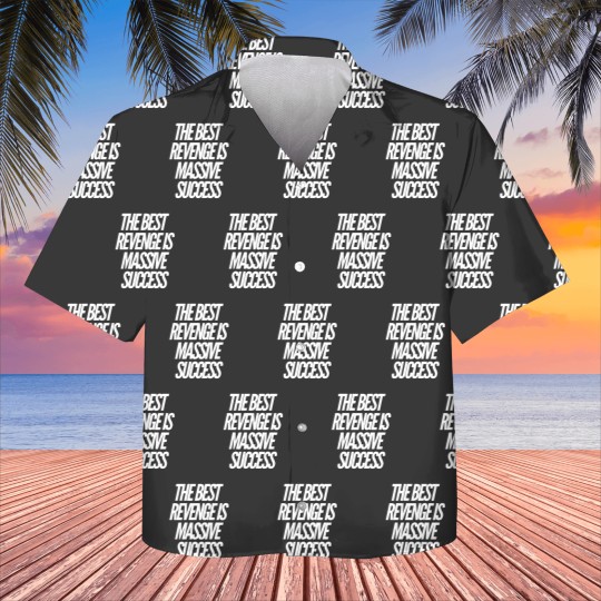 Discover The best revenge is massive success Kids Hawaiians