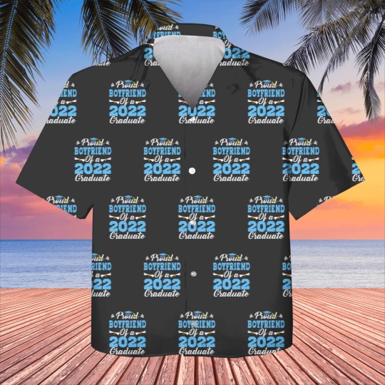 Discover Proud Boyfriend Of A Class Of 2022 Graduate Senior Kids Hawaiians
