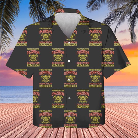 Discover Firefighter Fireman Tradition Dedication Sacrifice Kids Hawaiians