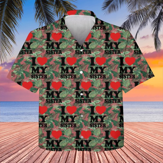 Discover I love my sister Kids Hawaiians