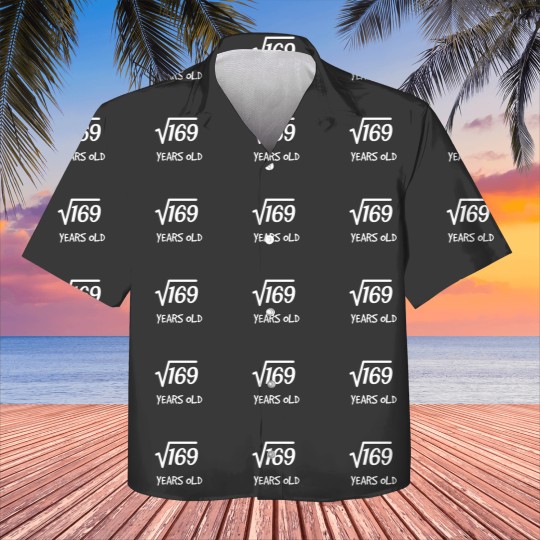 Discover Square Root of 169 13th Birthday 13 Years Old Boy Girl Kids Hawaiians
