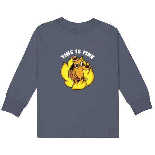 Discover This Is Fine Internet Meme Kids Long Sleeve T Shirts