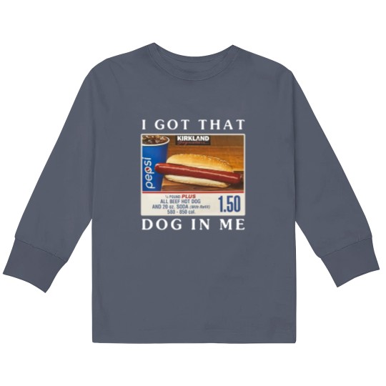 Discover I Got That Dog In Me Kids Long Sleeve T-Shirt
