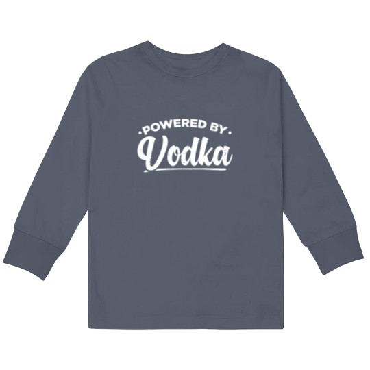Discover Powered By Vodka | Vodka Lover Gift Kids Long Sleeve T Shirts