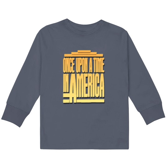 Discover Once Upon a Time in America (1984) Classic Kids Long Sleeve T Shirts