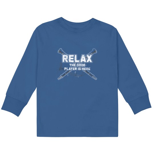 Discover Relax The Oboe Player Is Here Kids Long Sleeve T Shirts