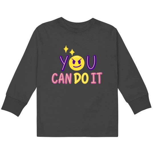 Discover You Can Do It All By Yourself Kids Long Sleeve Shirt