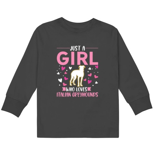 Discover Just a girl who loves Italian Greyhounds 284 Kids Long Sleeve T-Shirts