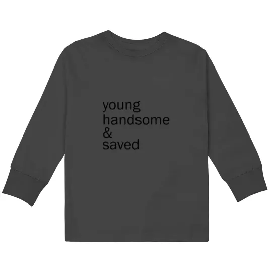 Discover Young handsome and saved Kids Long Sleeve T-Shirts
