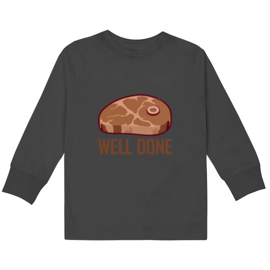 Discover Well done steak bbq matching food gift for men women kids Sticker Kids Long Sleeve T-Shirts