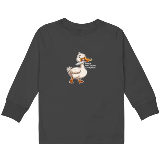 Discover Peace Was Never An Option Goose Game Kids Long Sleeve T-Shirts