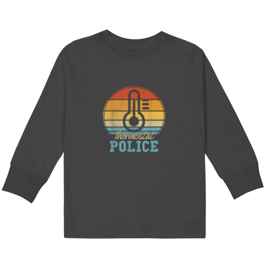 Discover Thermostat Police Father s Day dad joke Thermo police Kids Long Sleeve T-Shirts
