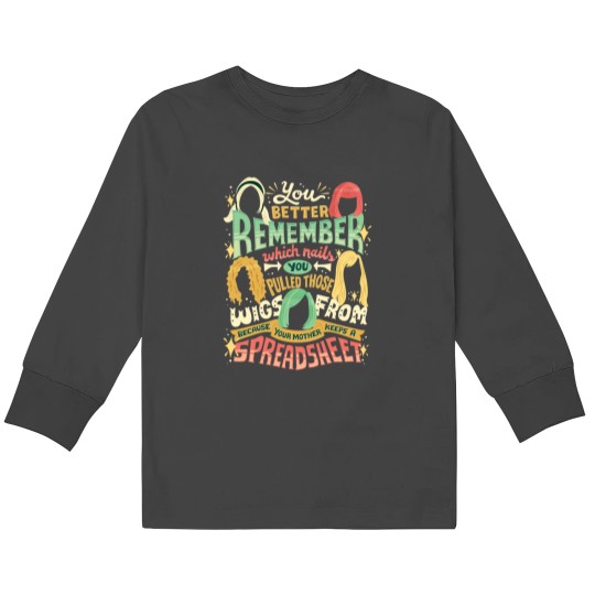 Discover Your mother keeps a spreadsheet Kids Long Sleeve T-Shirts