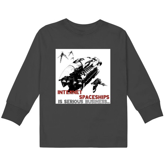 Discover Internet Spaceships is Serious Business Kids Long Sleeve T-Shirts