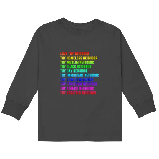 Discover Love thy neighbor thy homeeless neighbor Kids Long Sleeve T-Shirts