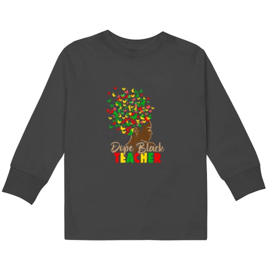 Discover Dope Black Teacher Melanin African Black History Juneteenth Kids Long Sleeve T-Shirts