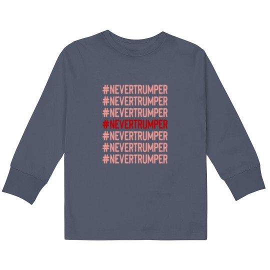 Discover never trumper Kids Long Sleeve T Shirts Kids Long Sleeve T Shirts