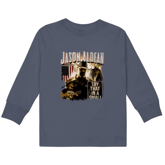 Discover Vintage Jason Aldean Kids Long Sleeve T Shirts, Try That In A Small Town Kids Long Sleeve T Shirts