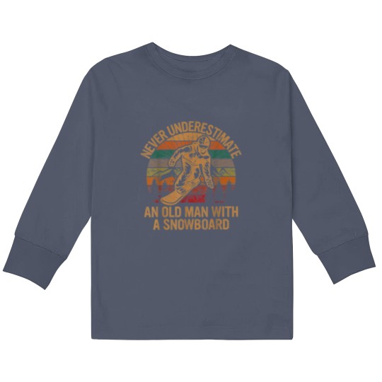 Discover Never Underestimate An Old Man With A Snowboard Kids Long Sleeve T Shirts