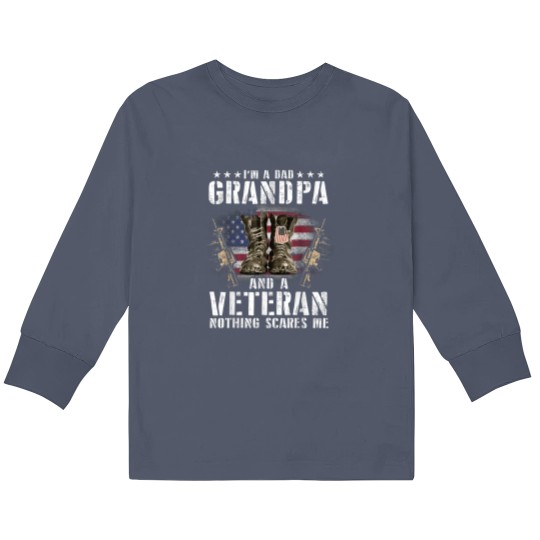 Discover I am a Dad Grandpa and a Veteran Nothing scares me USA Kids Long Sleeve T Shirts