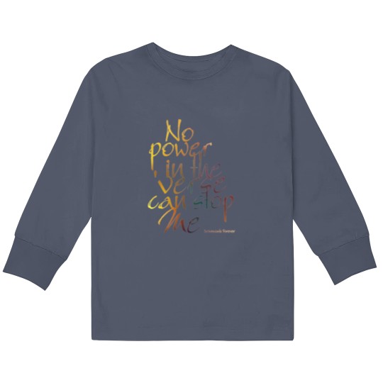 Discover .No Power in the 'Verse can stop Me, Browncoats Forever Kids Long Sleeve T Shirts